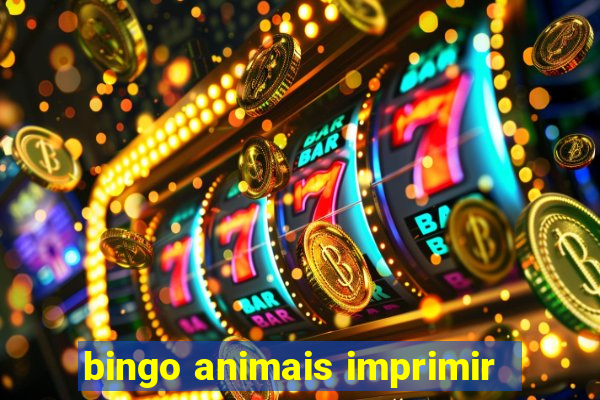 bingo animais imprimir